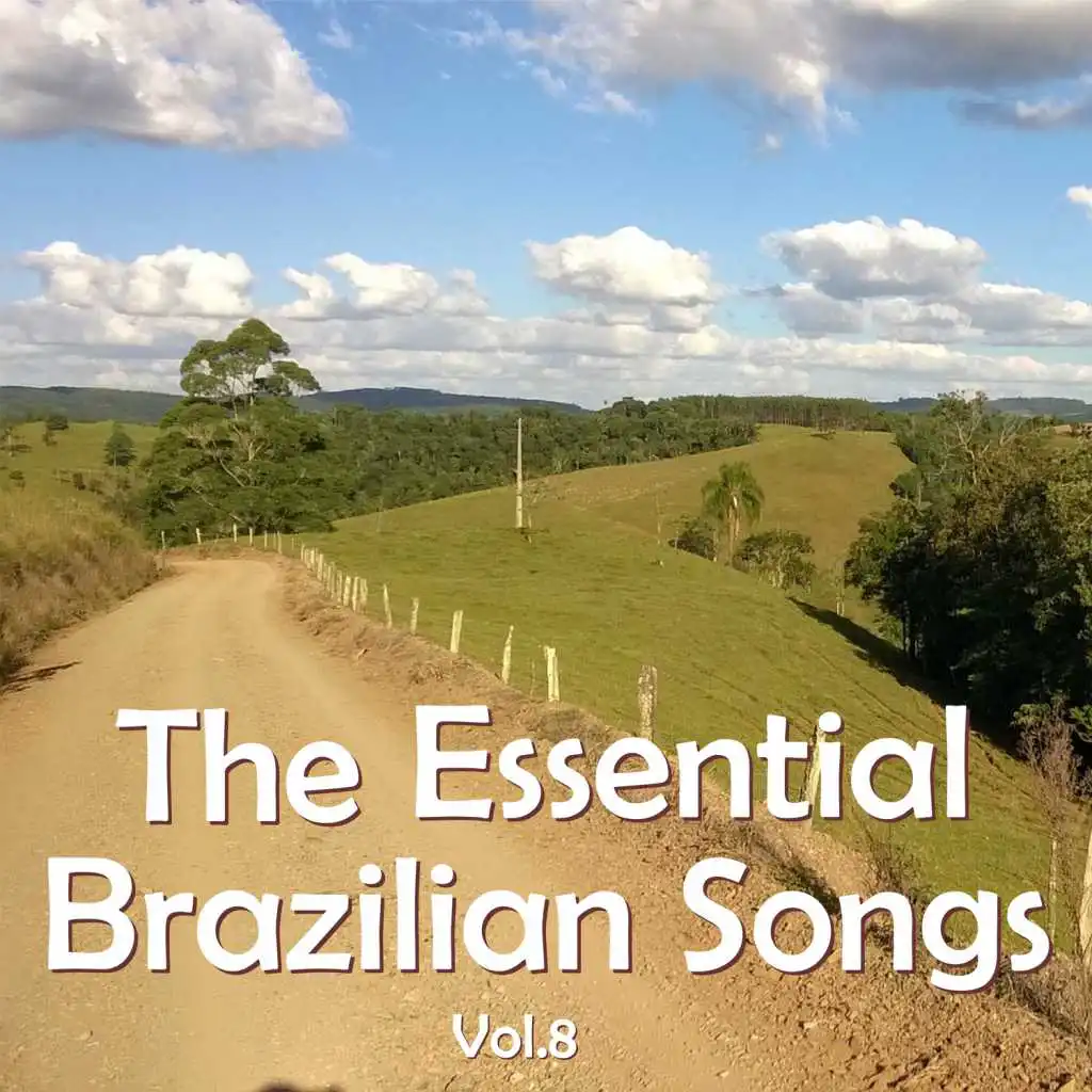 The Essential Brazilian Songs, Vol. 8