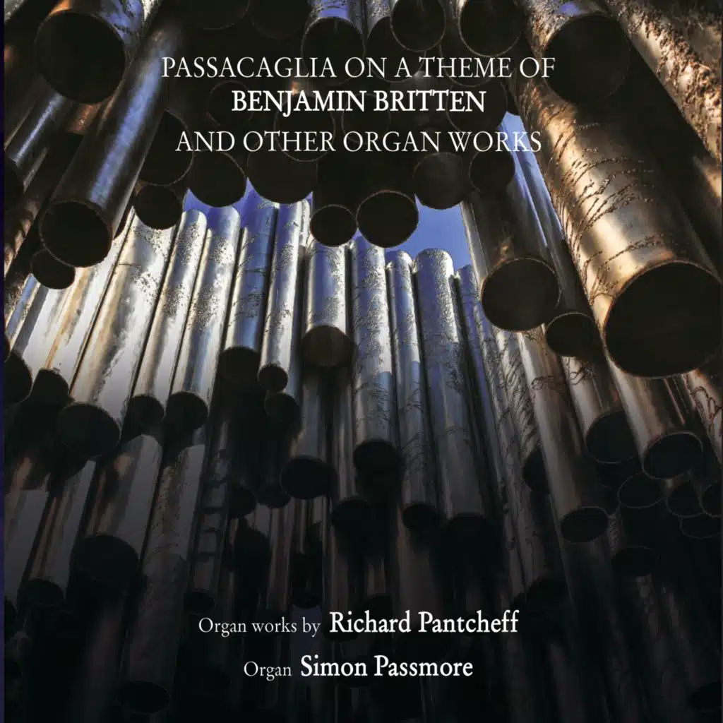 Passacaglia on a theme of Benjamin Britten and other organ works