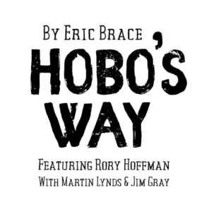 Hobo's Way (feat. Rory Hoffman, Martin Lynds & Jim Gray)