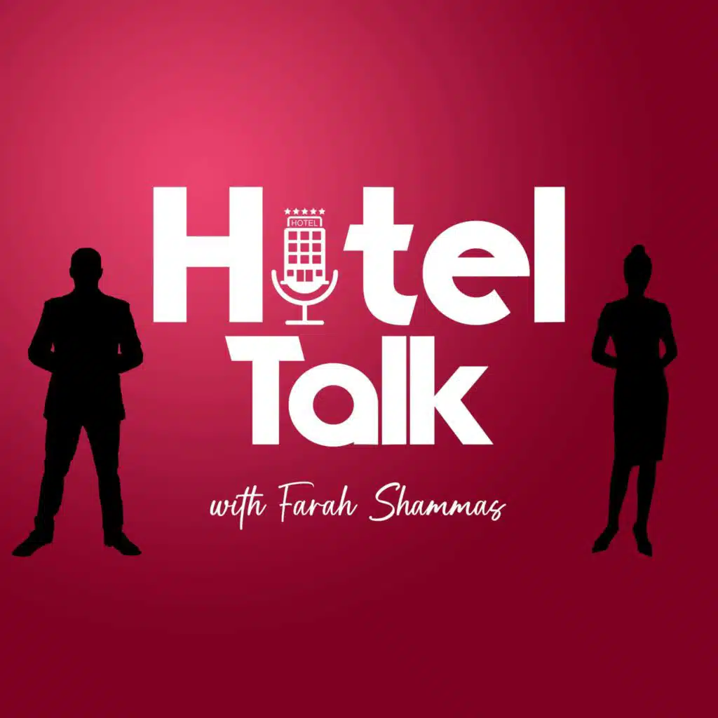 Hotel Talk with Farah Shammas