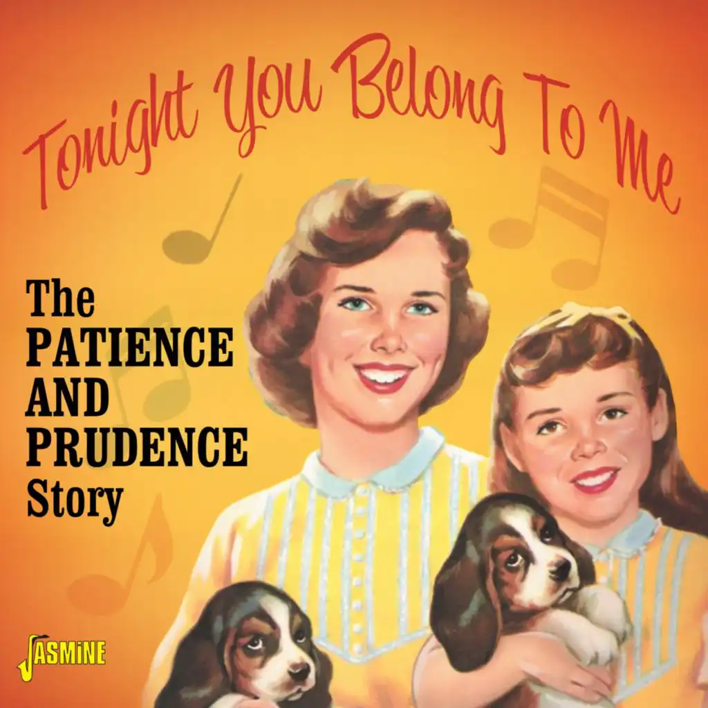 Tonight You Belong to Me: The Patience & Prudence Story