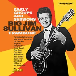 Big Jim Sullivan Story - Trambone (The Early Groups & Sessions)