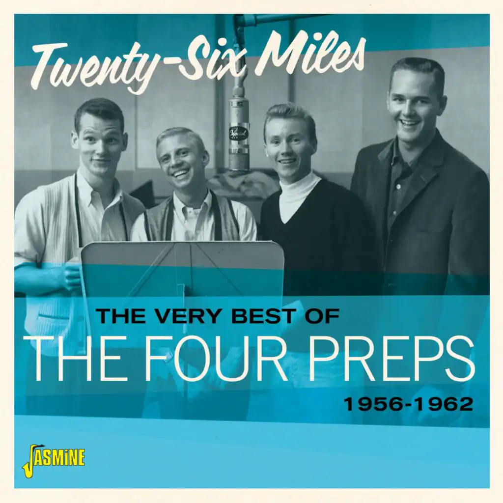 Twenty-Six Miles: The Very Best of the Four Preps (1956-1962)