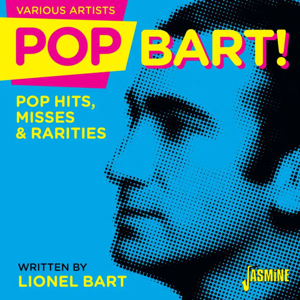 Pop Bart! Pop Hits, Misses & Rarities Written by Lionel Bart