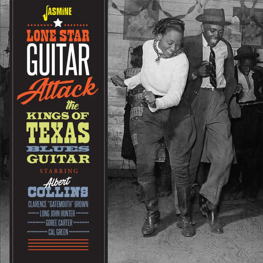 Lone Star Guitar Attack: Albert Collins & The Kings of Texas Blues Guitar