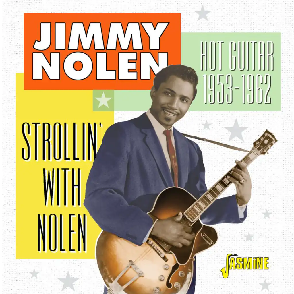 Strollin' with Nolen: Hot Guitar (1953-1962)