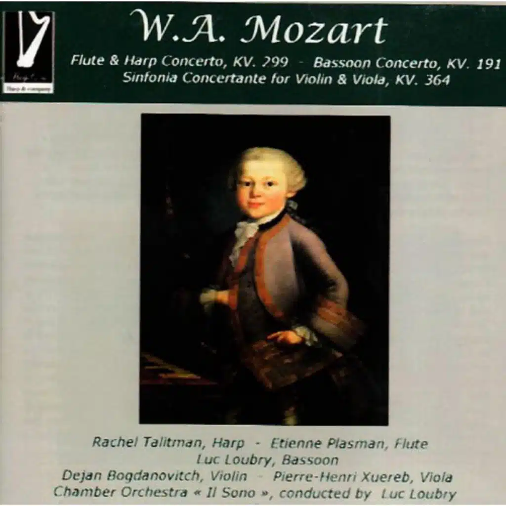 Mozart: Flute & Harp Concerto, K. 299 / Basson Concerto, K. 191 / Sinfonia Concertante for Violin & Viola, K. 364