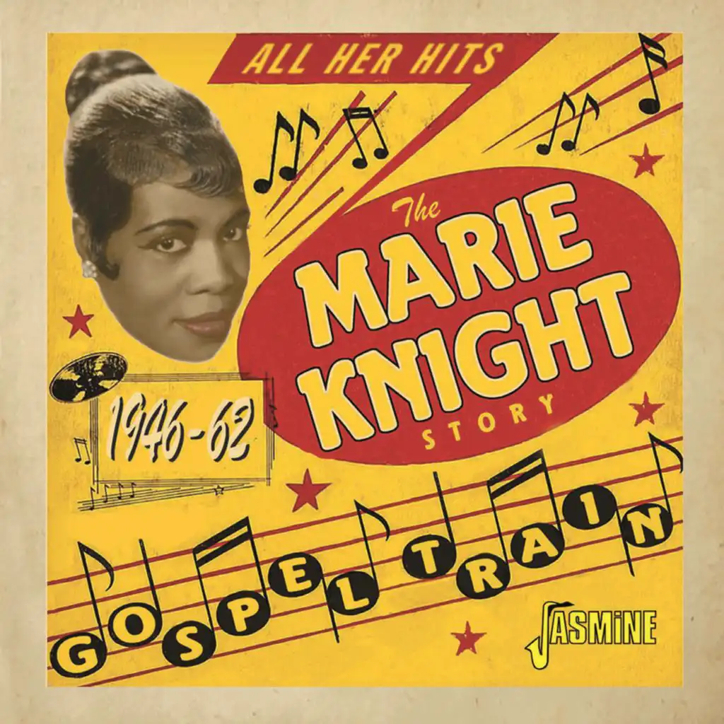 Gospel Train - The Marie Knight Story (1946-1962)