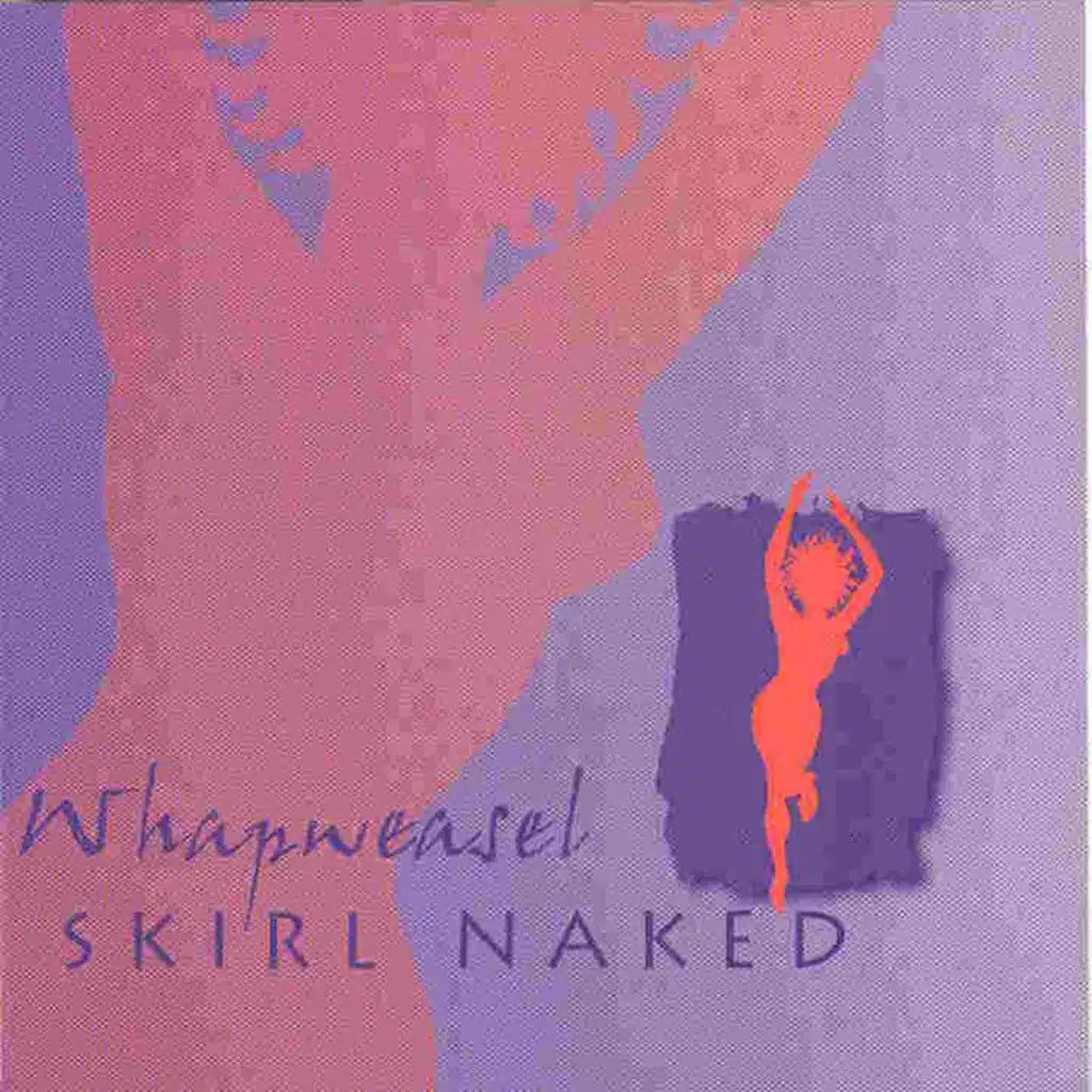 Skirl Naked