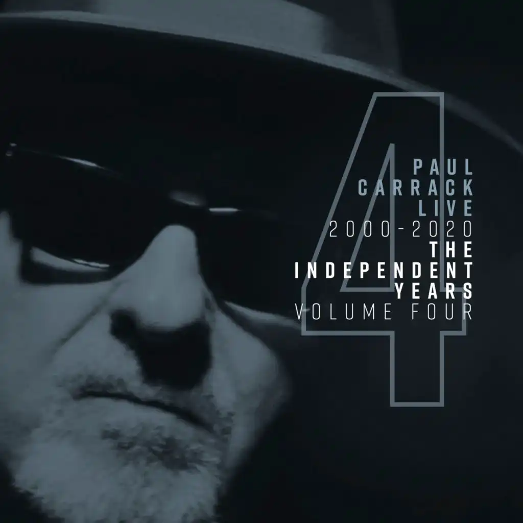 Paul Carrack Live: The Independent Years, Vol. 4 (2000 - 2020)