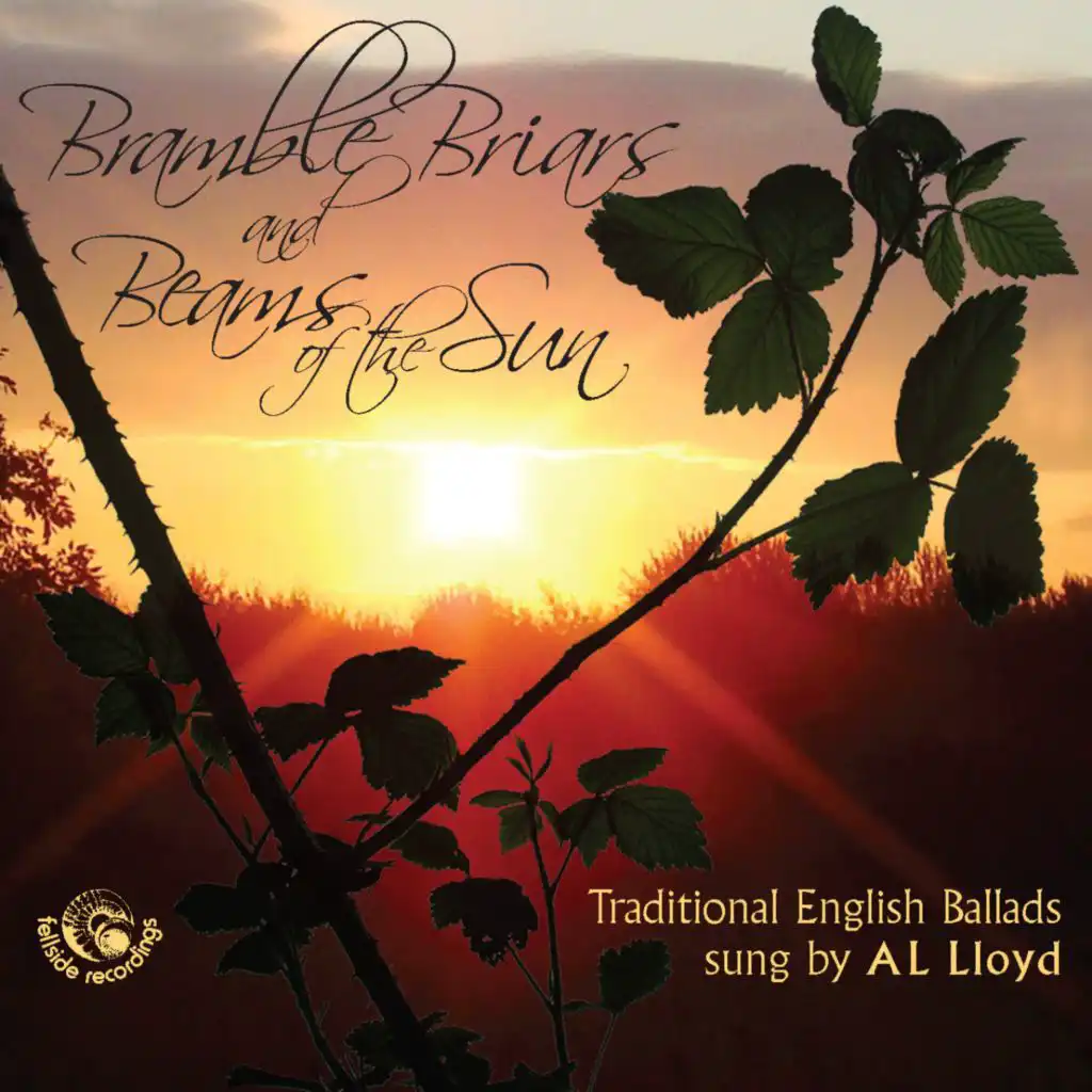 Bramble Briars and Beams of the Sun (Traditional English Ballads)