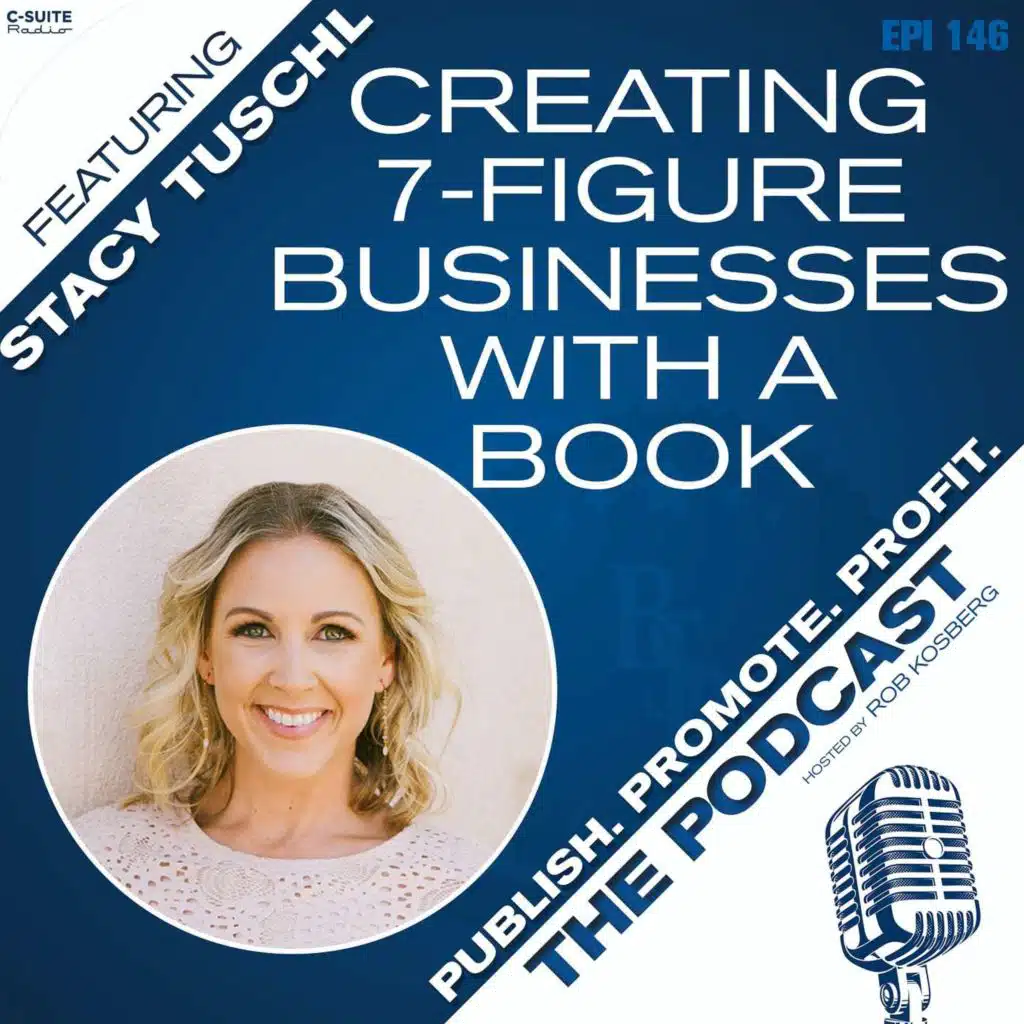 Creating 7-Figure Businesses with a Book featuring Stacy Tuschl