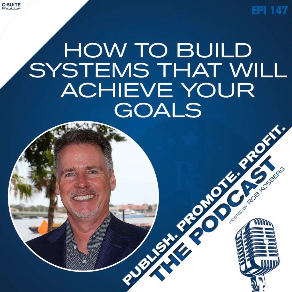 How To Build Systems That Will Achieve Your Goals