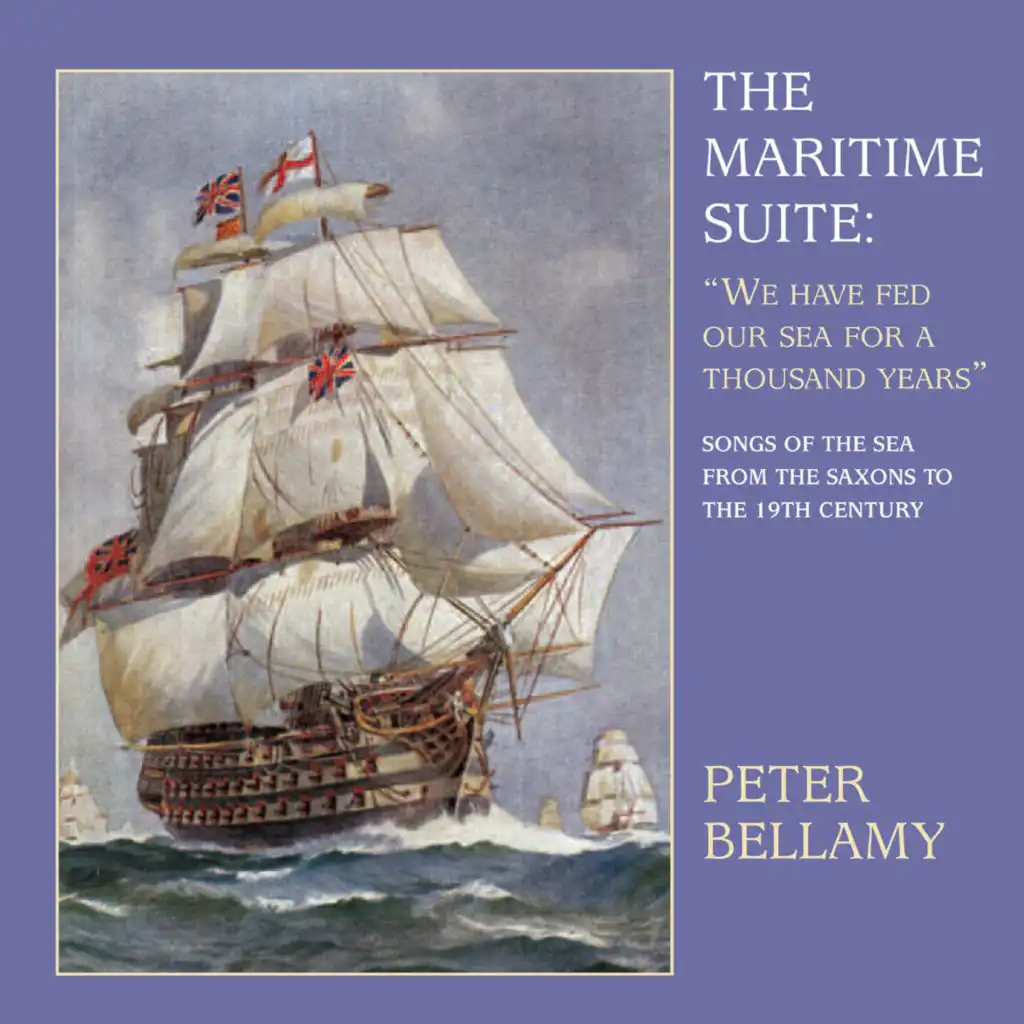 The Maritime Suite: We Have Fed Our Sea for a Thousand Years (Songs of the Sea from the Saxons to the 19th Century) [feat. Dolly Collins & Ursula Pank]