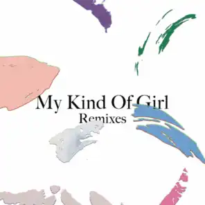 My Kind of Girl (Remixes) - EP