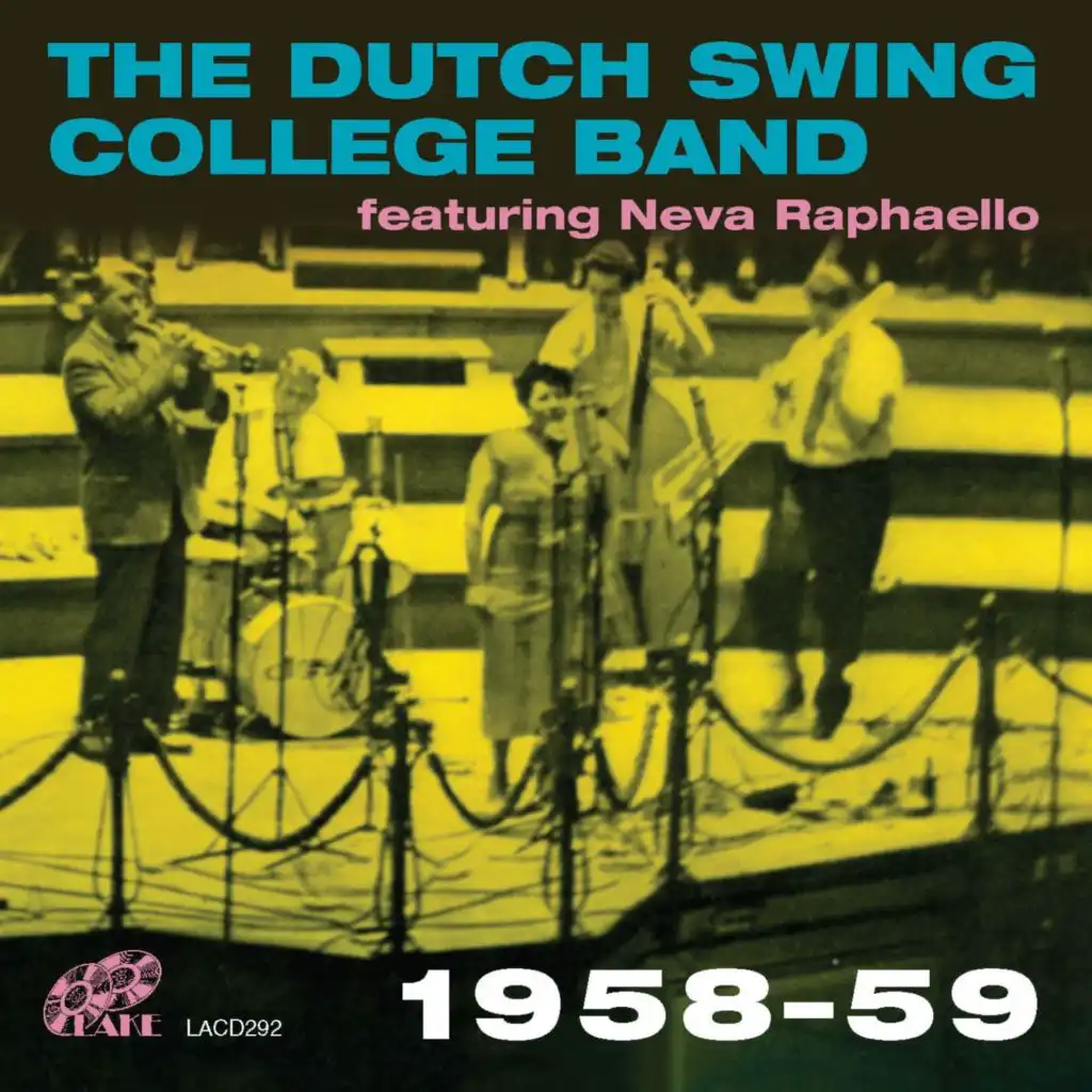 The Dutch Swing College Band 1958-59 (feat. Neva Raphaelo)