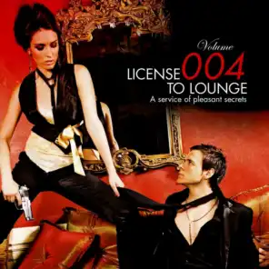 License to Lounge Vol.4