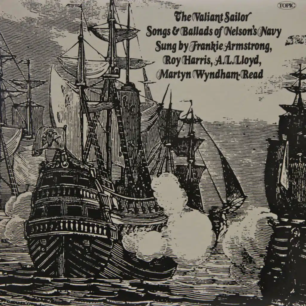 The Valiant Sailor: Songs & Ballads of Nelson's Navy