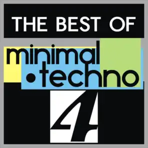 The Best of Minimal Techno, Vol. 4