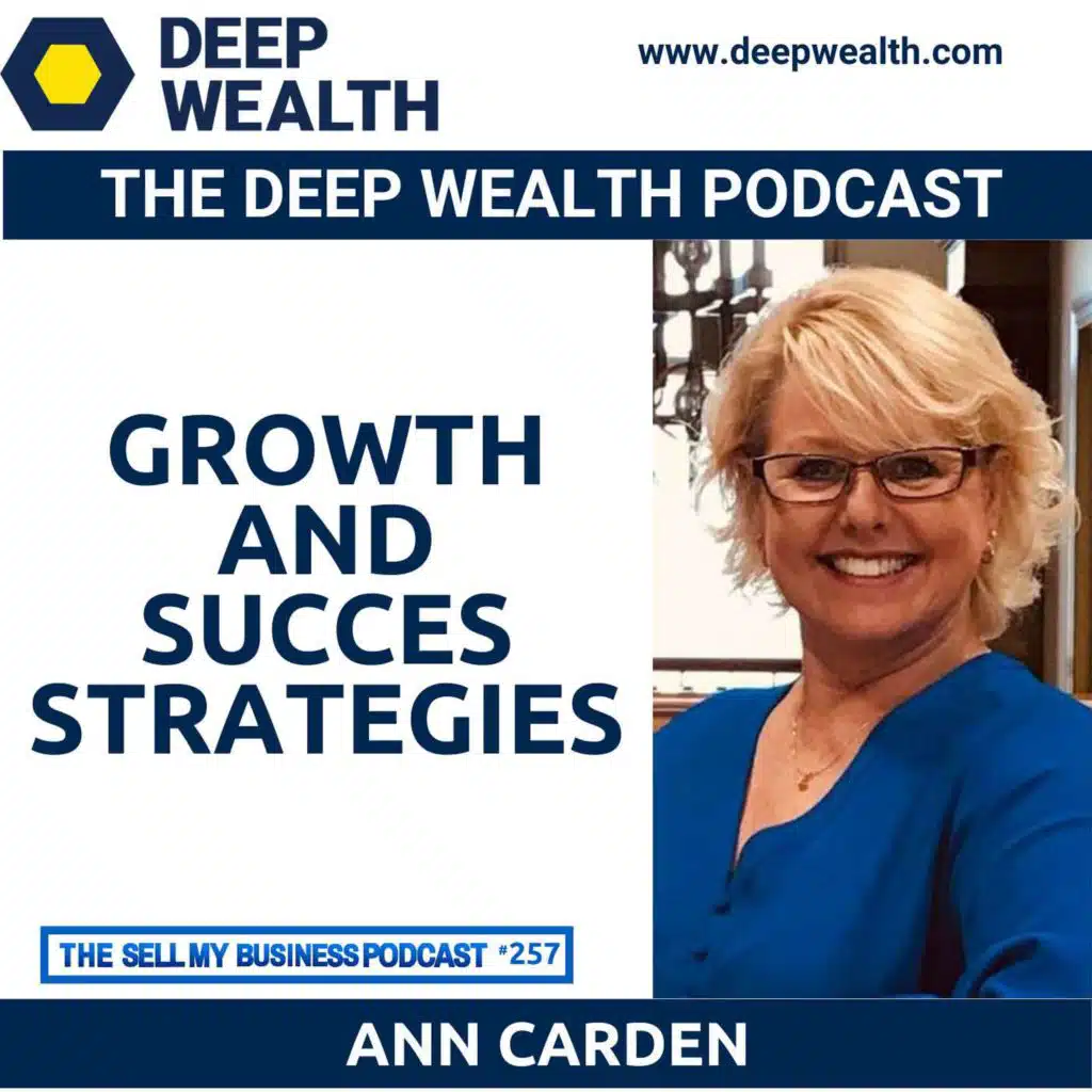 Author And Coach Of Coaches Ann Carden Reveals Growth And Succes Strategies (#257)
