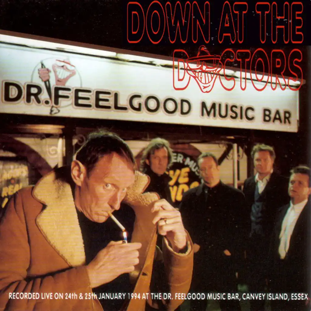 Down at the Doctors (Recorded Live on 24th & 25th January 1994 at The Dr. Feelgood Music Bar, Canvey Island, Essex)