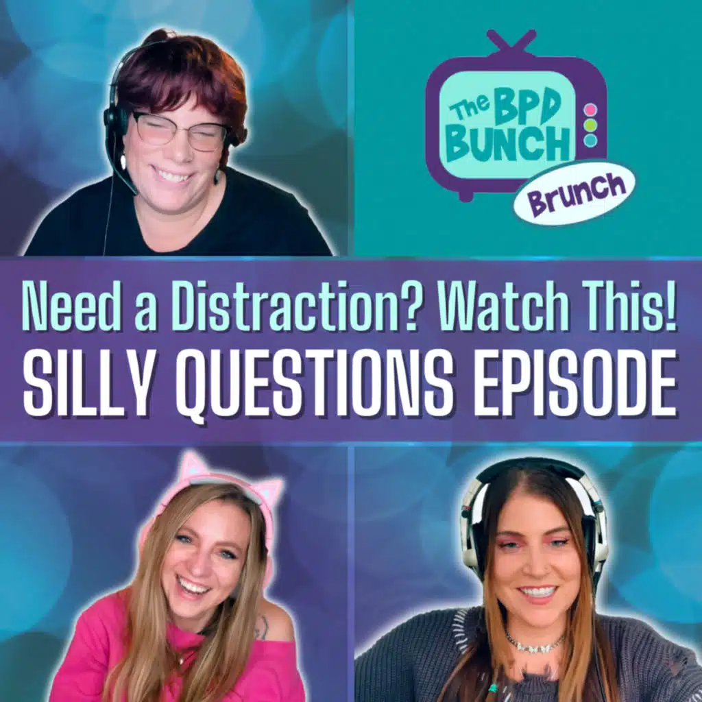 Need a Distraction? Watch This! - The BPD Bunch BRUNCH