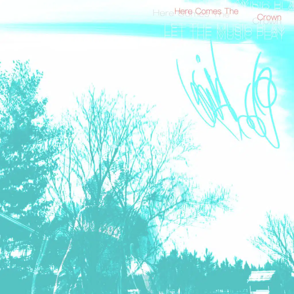 Here Comes The Crown