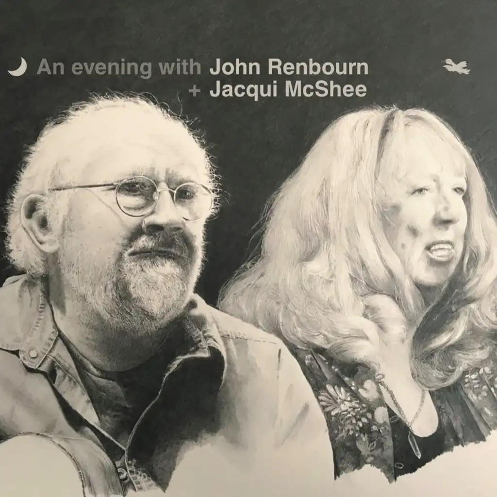 An Evening with John Renbourn + Jacqui McShee (Live)