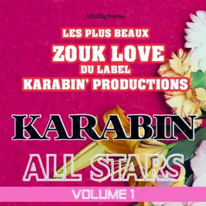 Les plus beaux zouk love Karabin' Productions, Vol. 1 (Karabin All Stars)