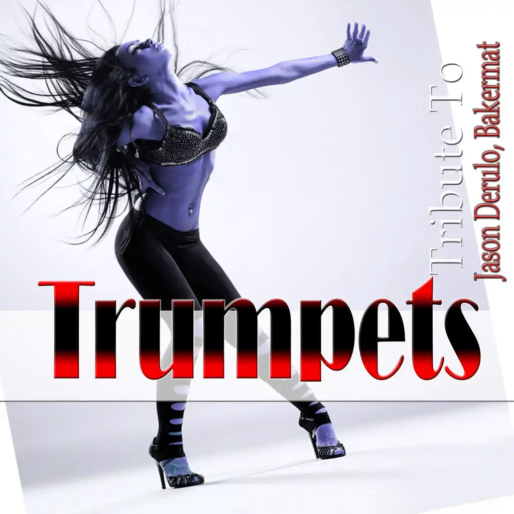 Trompets: Tribute to Jason Derulo, Bakermat