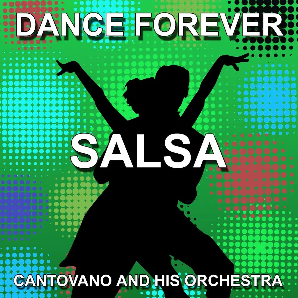 The Best Of Salsa (Dance Forever)