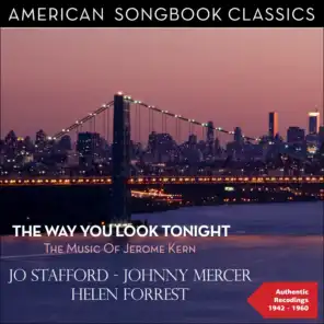 The Way You Look Tonight (The Music of Jerome Kern - Authentic Recordings 1942 - 1960)