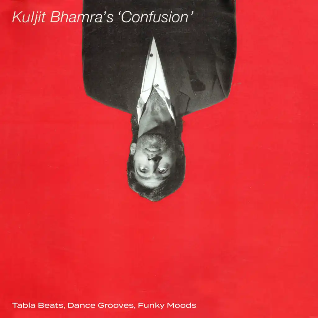 Kuljit Bhamra's "Confusion" (Tabla Beats, Dance Grooves, Funky Moods)