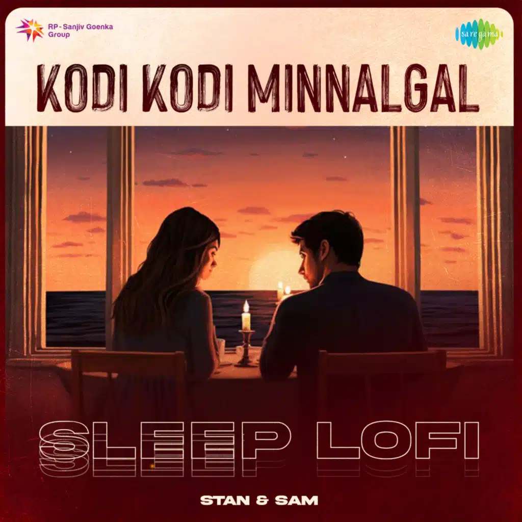 Kodi Kodi Minnalgal (Sleep Lofi) [feat. Stan & Sam]