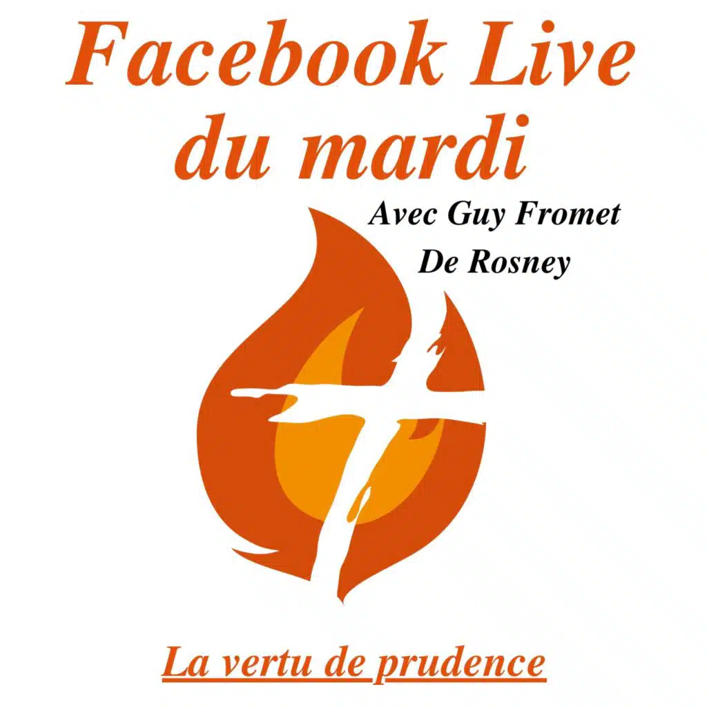 Rediffusion Live - 09 avril 2024 - La vertu de prudence