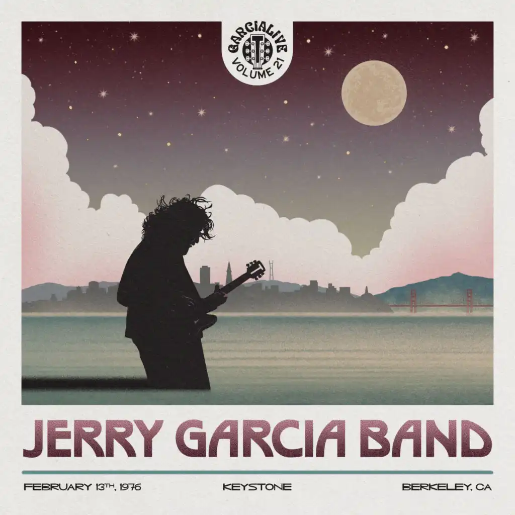 GarciaLive Volume 21: February 13th, 1976 Keystone Berkeley (feat. Jerry Garcia)