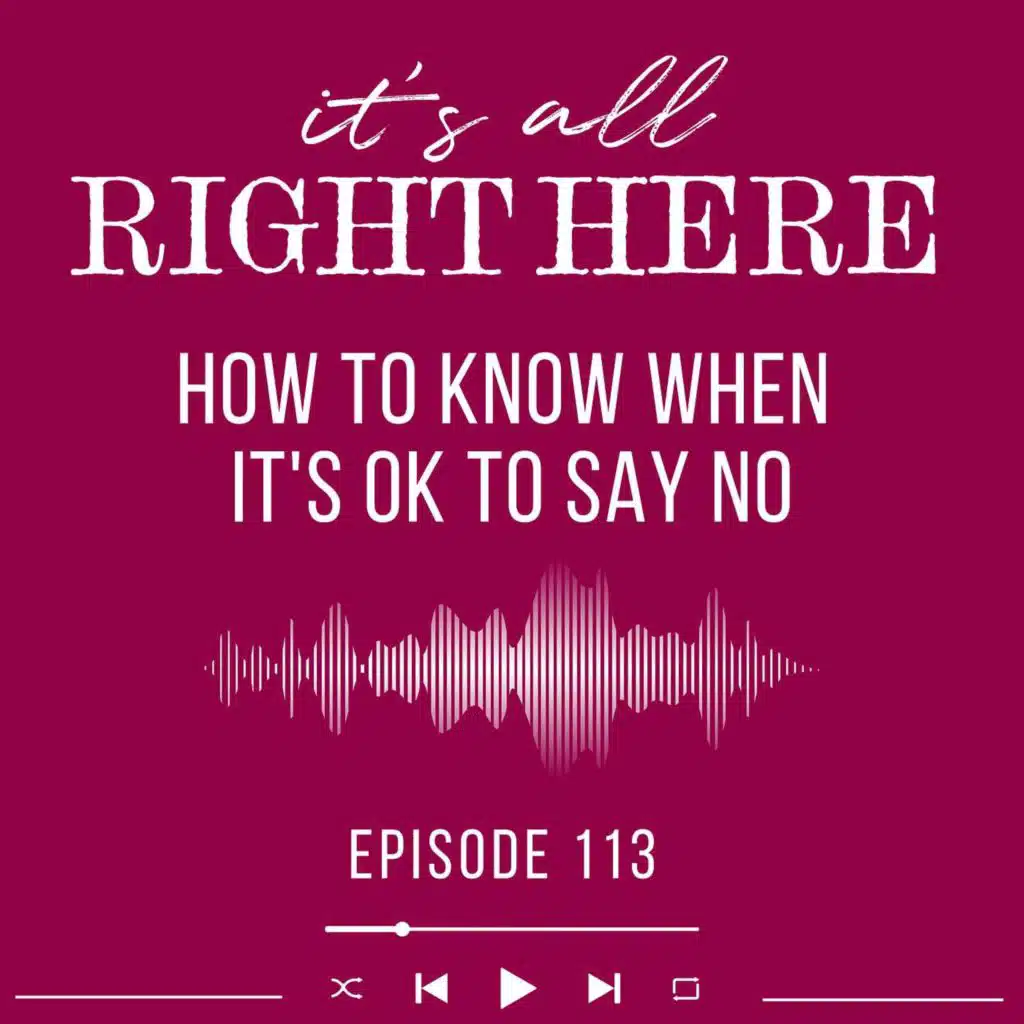 How to KNOW When It's OK To Say NO | Britt B Steele