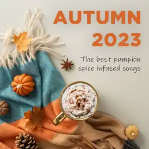 Autumn 2023 | Pumpkin Spice Season
