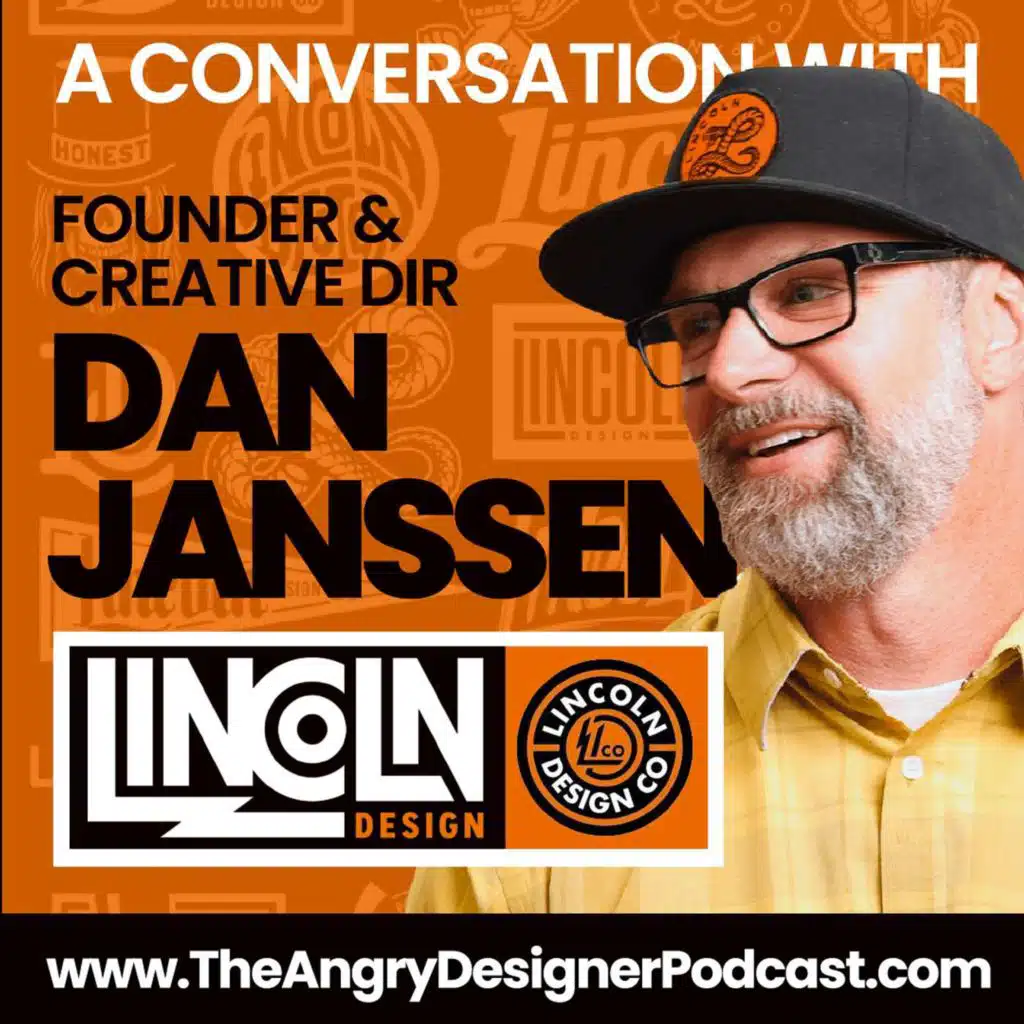 The Making of a Legend: Dan Janssen from Lincoln Design Co Part 1