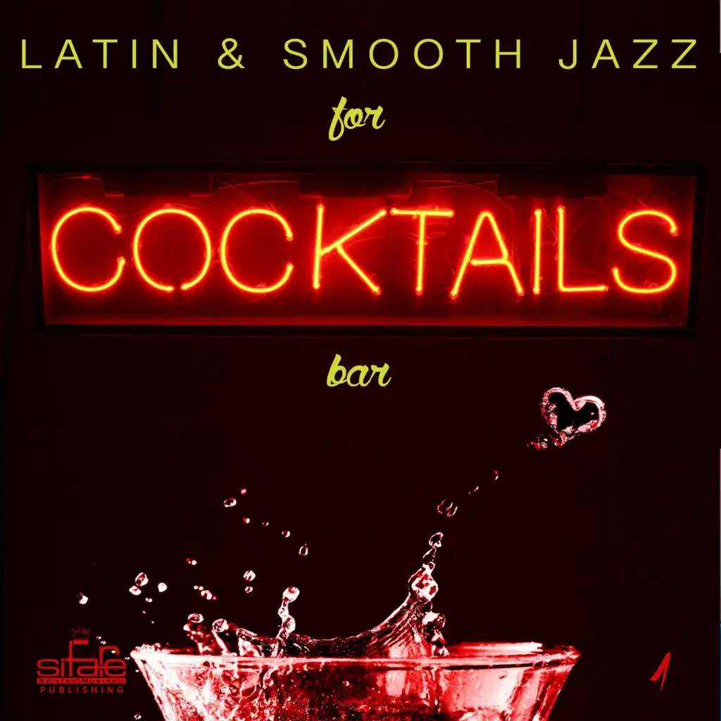 Latin & Smooth Jazz for Cocktails Bar, Vol. 1 (Instrumental Versions)