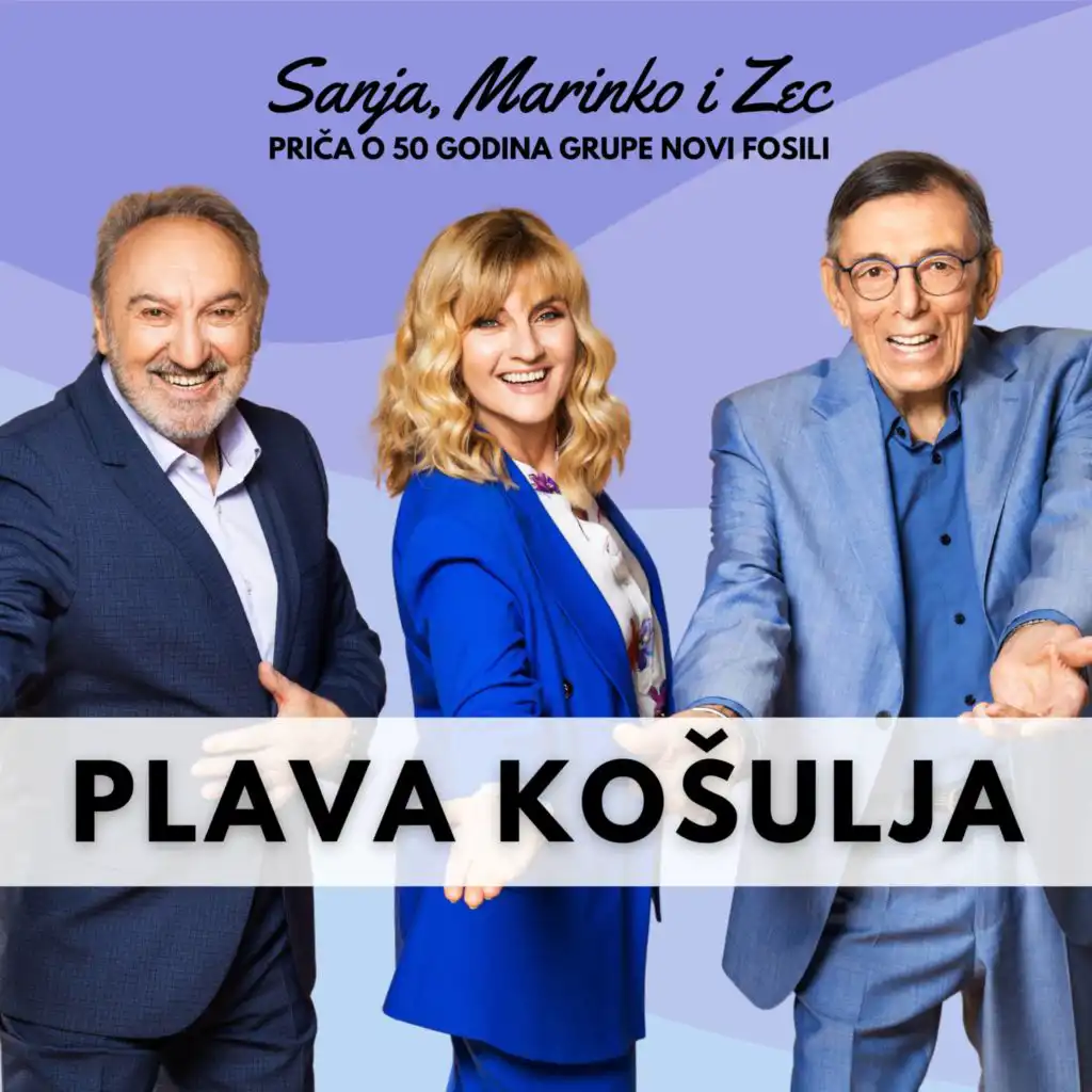 Plava Košulja (Priča O 50 Godina Grupe Novi Fosili)