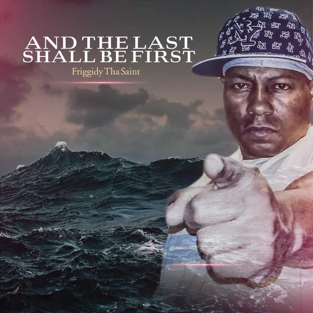 Friggidy tha Saint