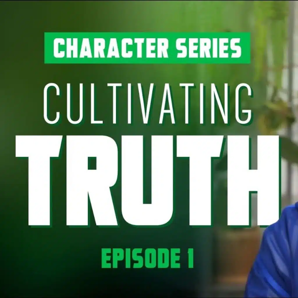 Cultivating Truth - Character Series - EP1