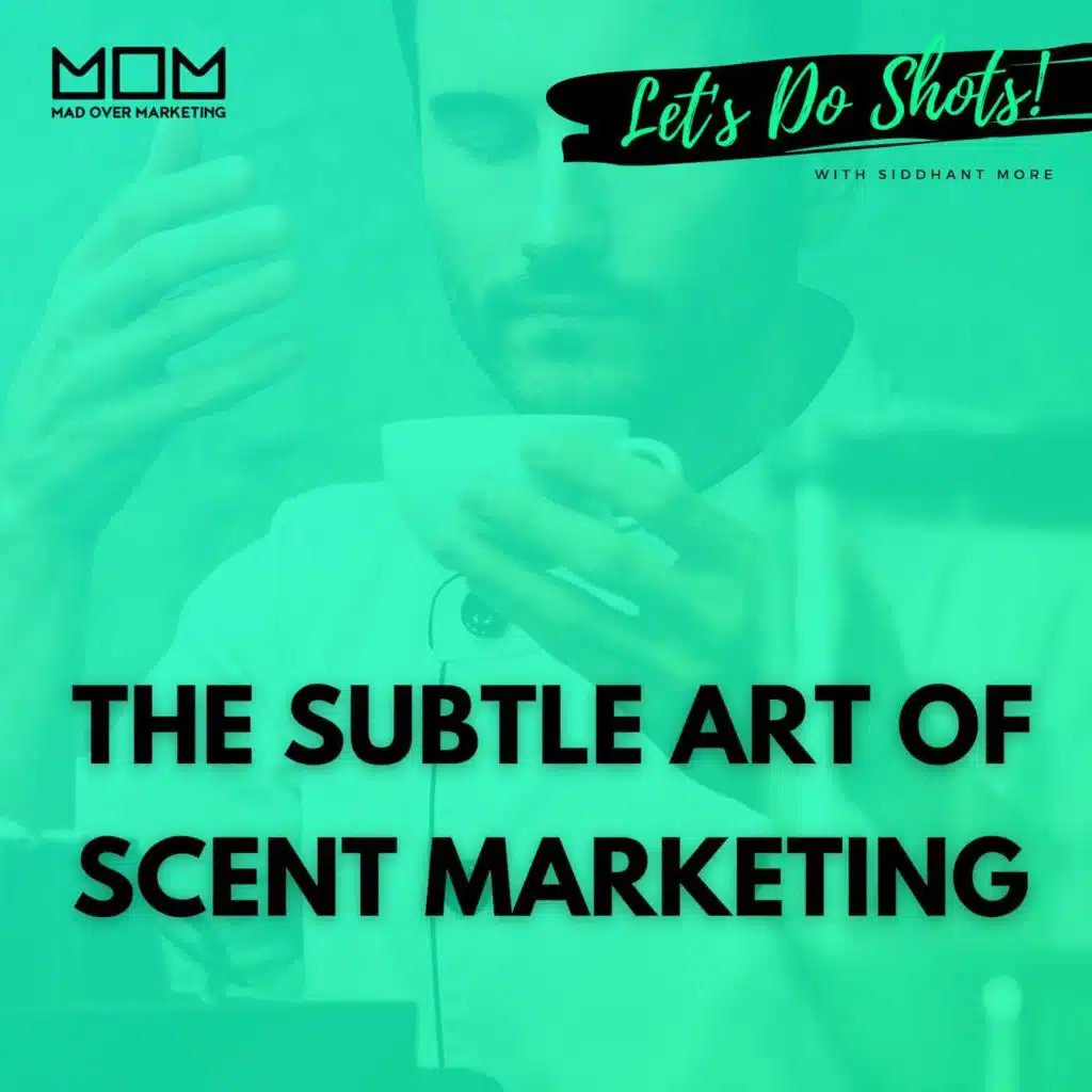The Subtle Art Of Scent Marketing