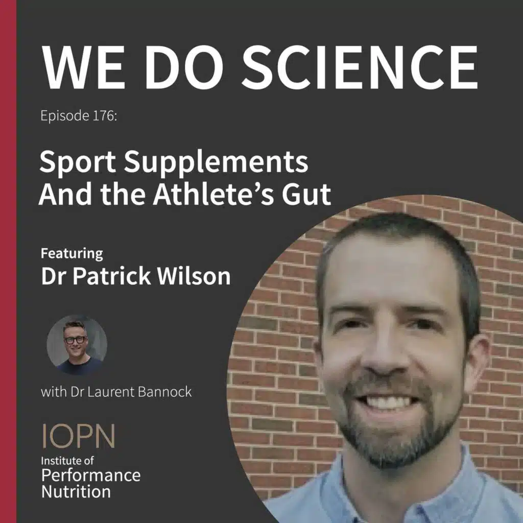 "Sport Supplements and the Athlete's Gut" with Dr Patrick Wilson PhD