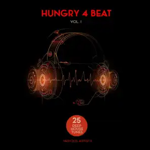 Hungry 4 Beat, Vol. 1 (25 Deep House Tunes)