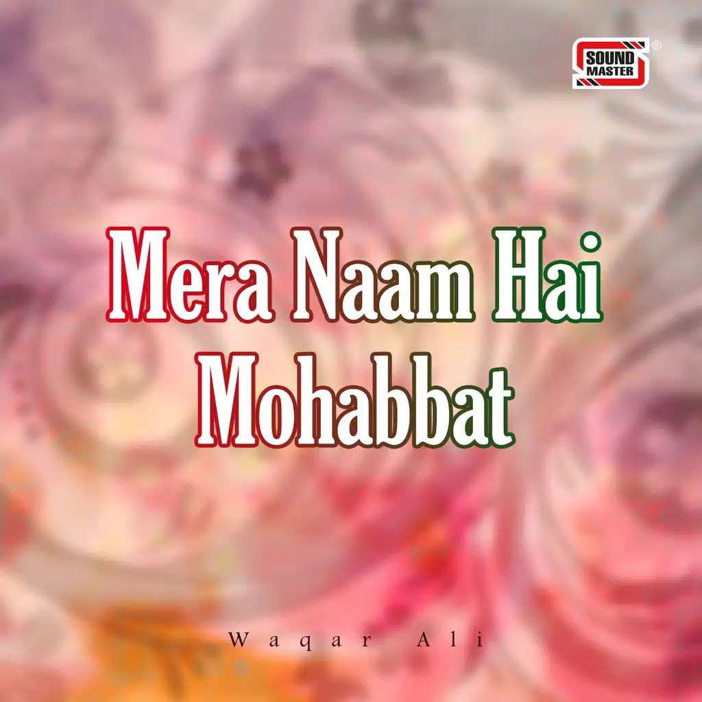 Mera Naam Hai Mohabbat
