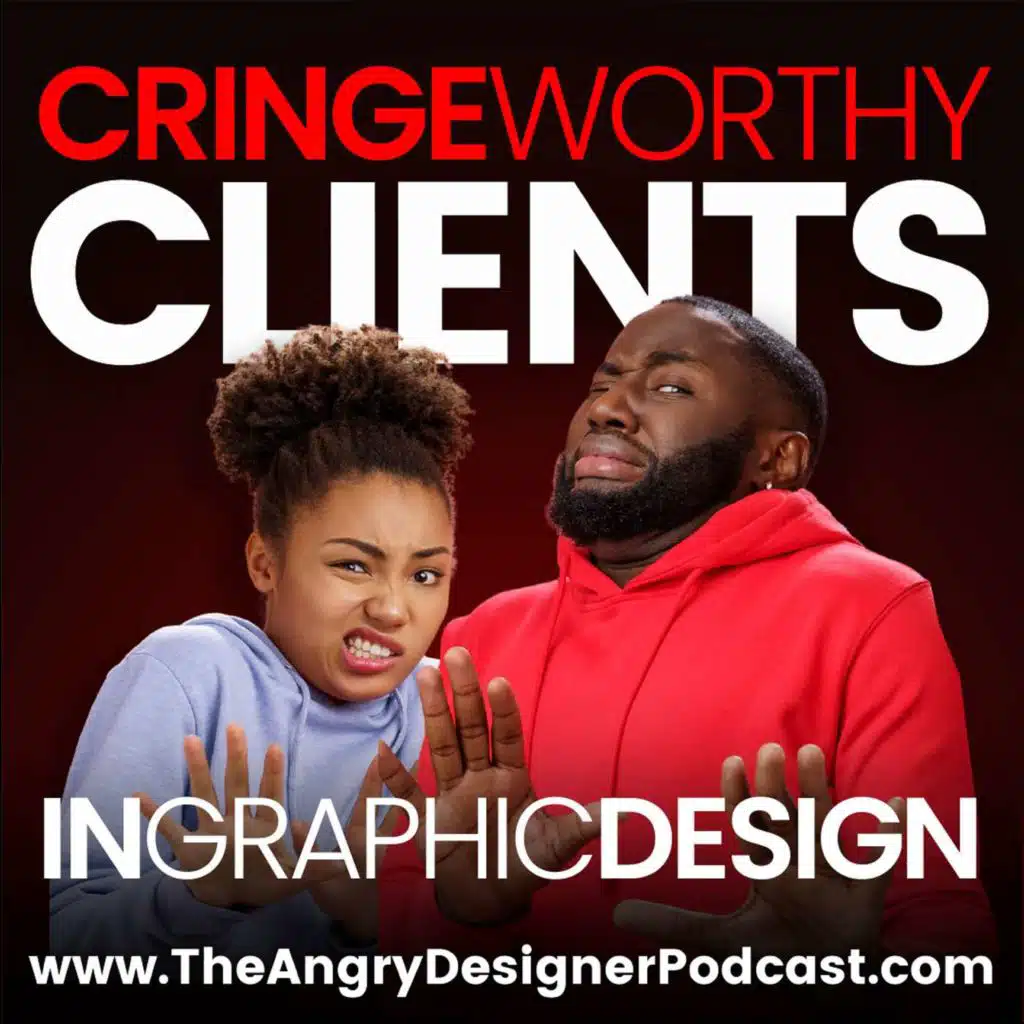 25 Cringy Things Clients Say or Do to Graphic Designers