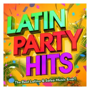 Latin Party Hits - The Best Latino & Salsa Music Ever! (Reggaeton, Merengue, Latin Dance, Kuduro, Cuban,  Fitness & Workout)
