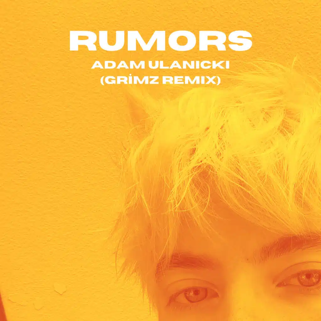 Rumors (GRiMZ Remix)